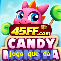 jogo que da dinheiro de verdade sem precisar depositar